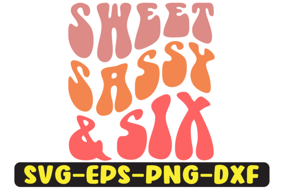 Sweet Sassy Six Retro Svg Design Review